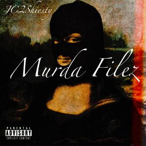 Murda Files (Explicit)