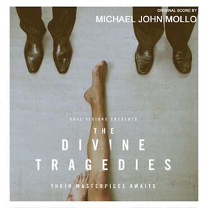 The Divine Tragedies (Original Motion Picture Soundtrack)