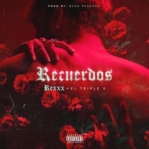 Recuerdos (Explicit)