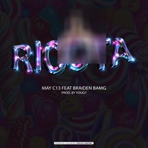 RICOTA (feat. Braiden Bamg) [Explicit]