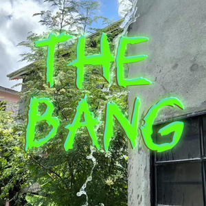 The BANG (Explicit)