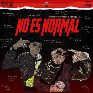 No es normal (feat. Lil Dresan)