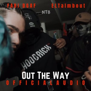 Out The Way (feat. El Talmbout) [Explicit]