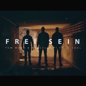 Frei sein (feat. Marcelos Pi & Tom Moro)