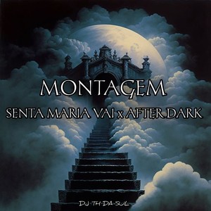 MONTAGEM - SENTA MARIA VAI x AFTER DARK (Explicit)