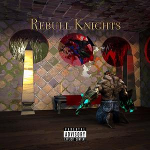 Rebull Knights (Explicit)