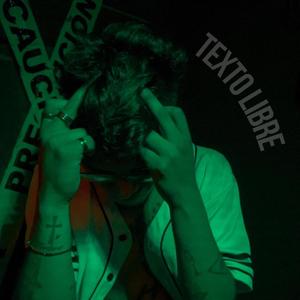 Texto Libré (feat. Krower NM) [Explicit]