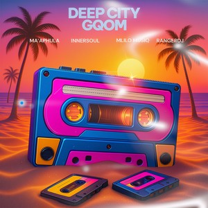 Deep City Gqom