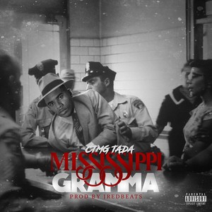Mississippi Gramma (Explicit)