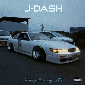 Pump It in My S13 (Explicit)