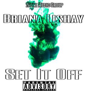 Set It Off (Explicit)