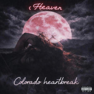 Colorado Heartbreak (Explicit)