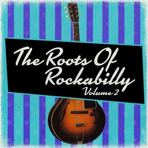 The Roots of Rockabilly, Vol. 2