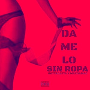 Damelo Sin Ropa (Explicit)