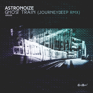 Astronoize - Ghost Train (JD Remix)