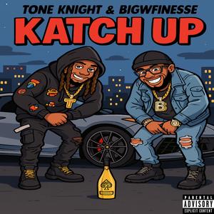 Katch Up (feat. BigWFinesse) (Explicit)