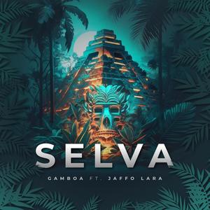 Selva (feat. Jaffo Lara)