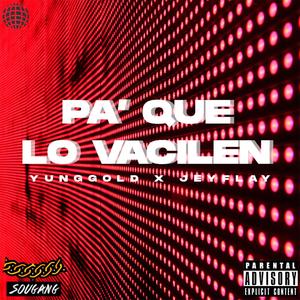 Pa' que lo vacilen (feat. Jey Flay)