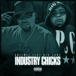 Industry Chicks (feat. Big June) - Single [Explicit]