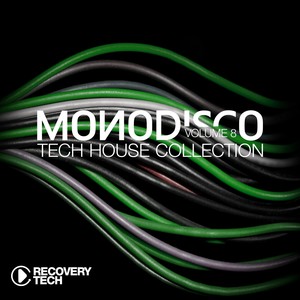 Monodisco, Vol. 8 (Tech House Collection)