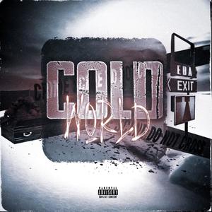 Cold World (Explicit)