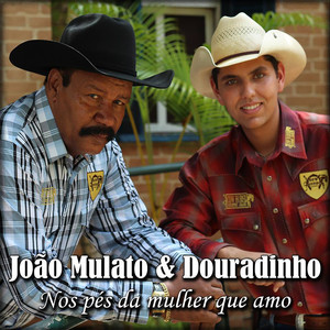 João Mulato e Douradinho - É Culpa de Mãe e Pai