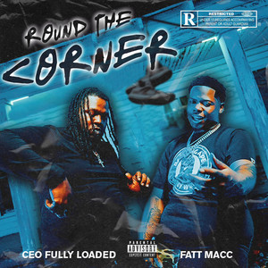 Round the Corner (Explicit)