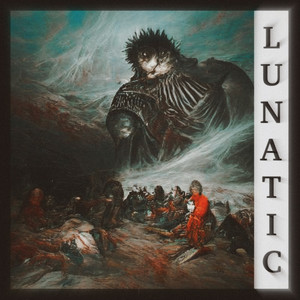 LUNATIC/BERSERK (Explicit)