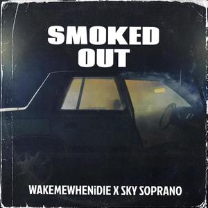 Smoked Out (feat. Sky Soprano) [Explicit]