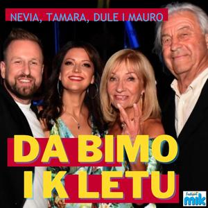 Da bimo i k letu(feat. Tamara Brusic, Dusko Jelicic Dule & Nevia Rigutto)
