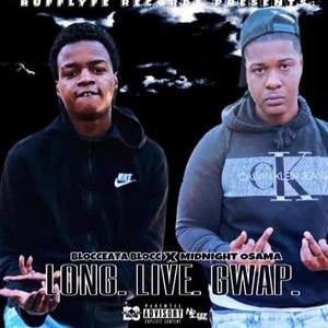 Long Live Gwap (feat. Midnight Osama) (Explicit)