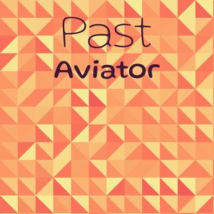 Past Aviator