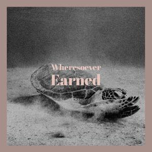 Wheresoever Earned