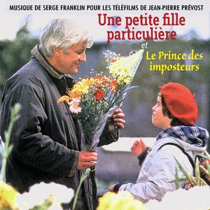 Une petite fille particulière et Le Prince des imposteurs (Bande Originale du Téléfilm)