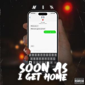 Soon As I Get Home (Explicit)
