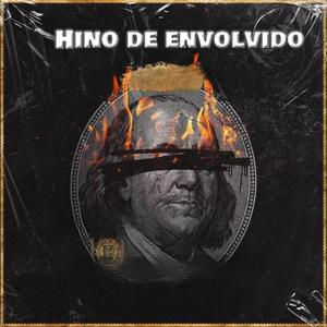 Hino de Envolvido (Explicit)