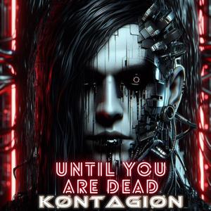 UNTIL YOU ARE DEAD (Explicit)