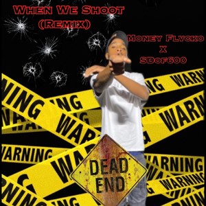 When We Shoot(feat. SDOF600) (Explicit)