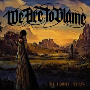 All I Want To Say (feat. Tom Englund)