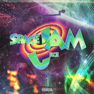 Space Jam (Explicit)