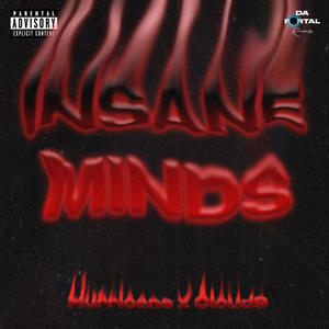 Insane minds (Explicit)