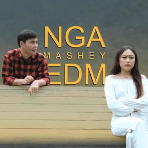 Nga Mashey Edm