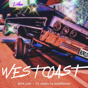 West Coast (feat. Itz Mainy Da Smokeman)