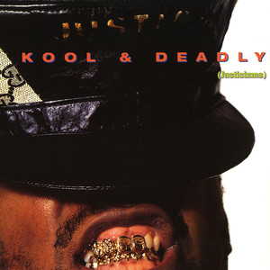 Kool & Deadly (Justicisms) [Explicit]