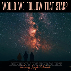 Would We Follow That Star?