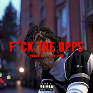 F*CK THE OPPS (Explicit)