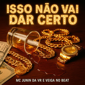 Isso Não Vai Dar Certo (Explicit)