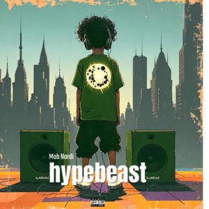 Hype beast (Explicit)