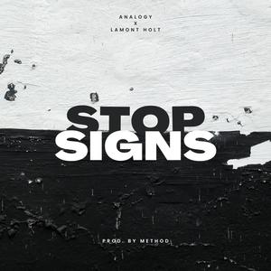Stop Signs (feat. Lamont Holt) (Explicit)