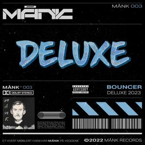 Bouncer (Deluxe) (Explicit)